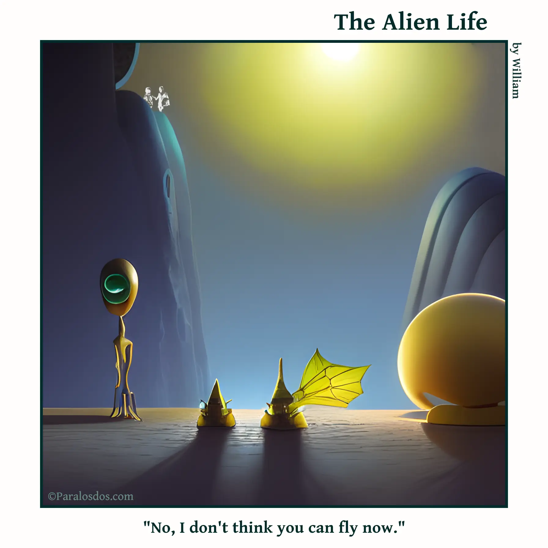 The Alien Life, one panel Comic. Two aliens are sitting together. One of them has one wing growing out of one side of herms body. The caption reads: "No, I don't think you can fly now."