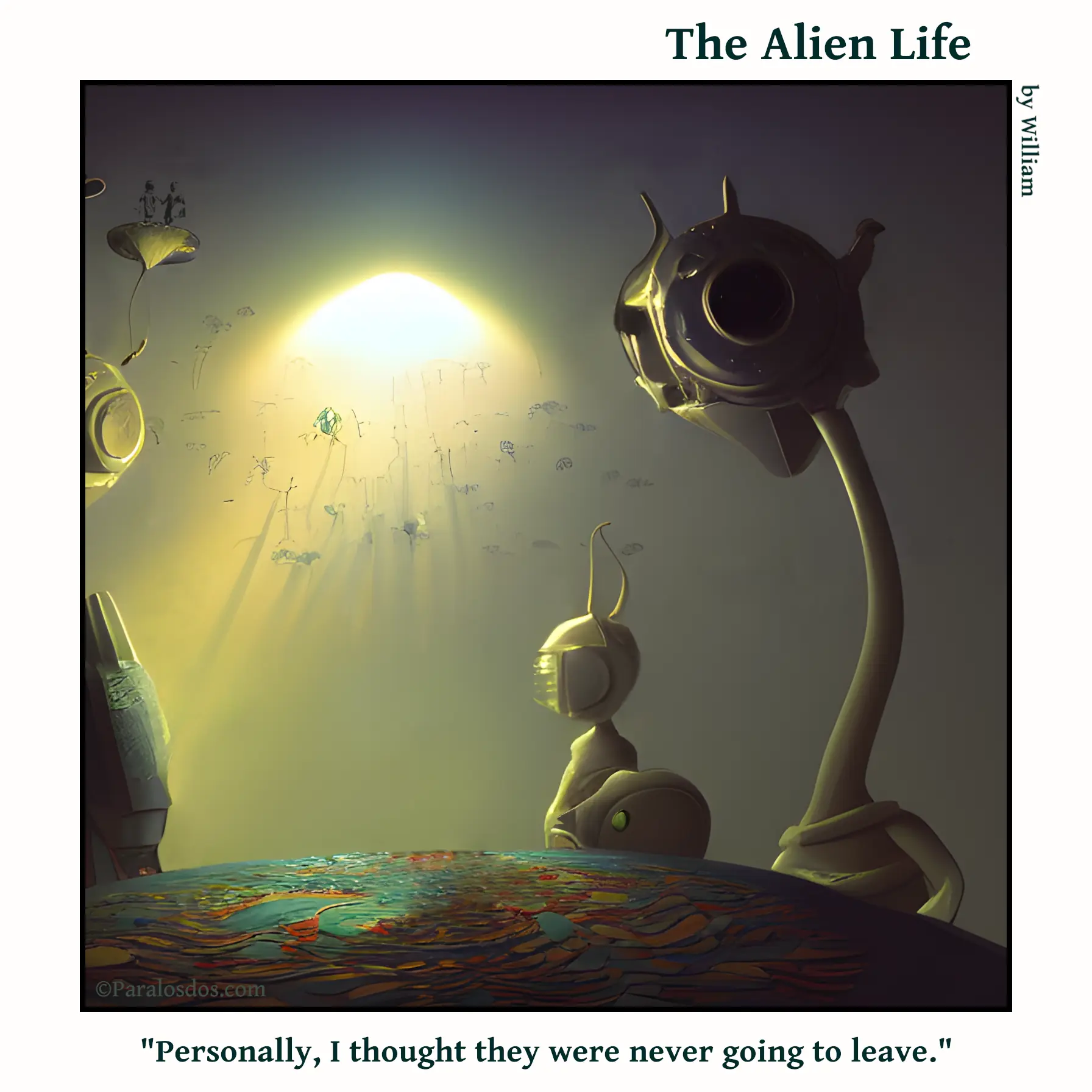 The Alien Life, one panel Comic. Some weird aliens are standing around a table watching a bunch of creatures fly out of a sunlit opening in the ceiling. The caption reads: "Personally, I thought they were never going to leave."