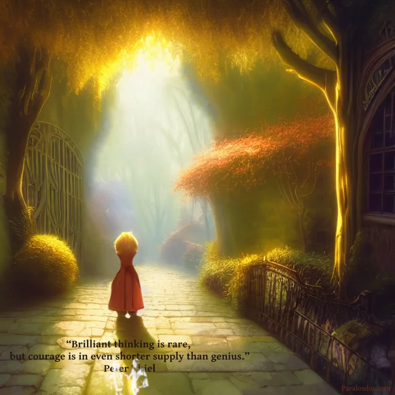 An artistic rendering of a figure on a village path walking towards a light filled gap in a woods. The quote reads: “Brilliant thinking is rare, but courage is in even shorter supply than genius.” Peter Thiel