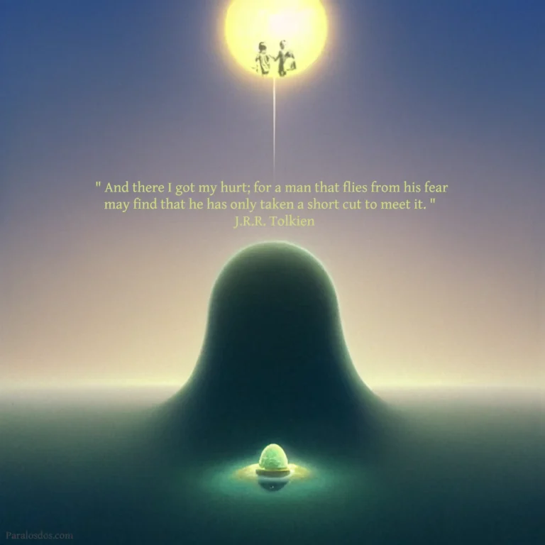 A fantastical artistic rendering of a small mountain in front of a big mountain. They are both rising out of what may be a sea. The quote reads: " And there I got my hurt; for a man that flies from his fear may find that he has only taken a shortcut to meet it. " J.R.R. Tolkien